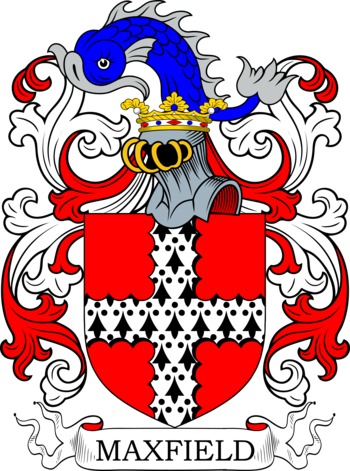 MAXFIELD family crest MAXFIELD family crest